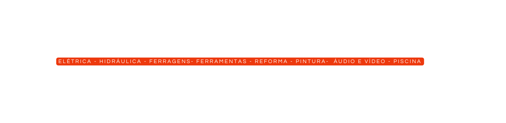 elétrica hidráulica ferragens ferramentas reforma pintura Áudio e Vídeo piscina